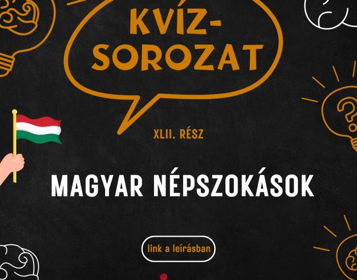Kvízsorozat 42. rész – magyar népszokások