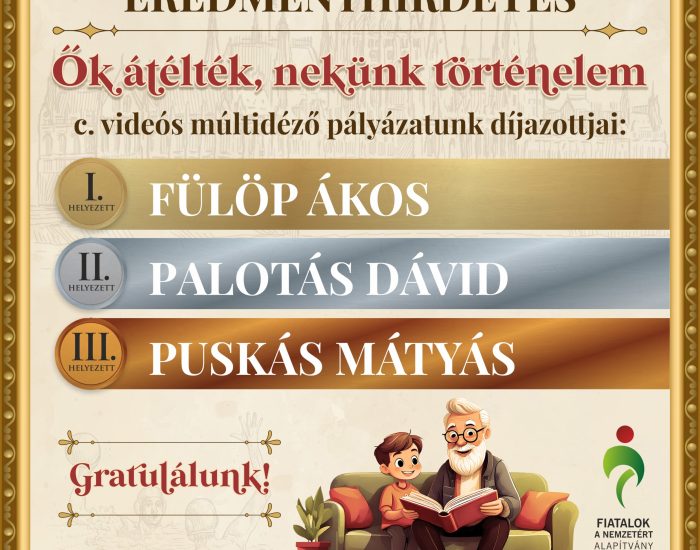Lezárult az „Ők átélték, nekünk történelem” videós múltidéző pályázatunk